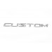 Напис Custom (180 на 13 мм) для Ford Custom 2013-2022 рр